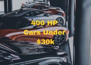 400 Hp Cars Under 30k